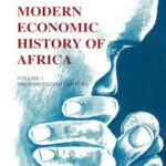 A Modern Economic History of Africa Vol 1 The Nineteenth-Century