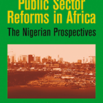 Public Sector Reforms in Africa: Nigerian Perspectives