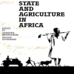 THE STATE AND AGRICULTURE IN AFRICA