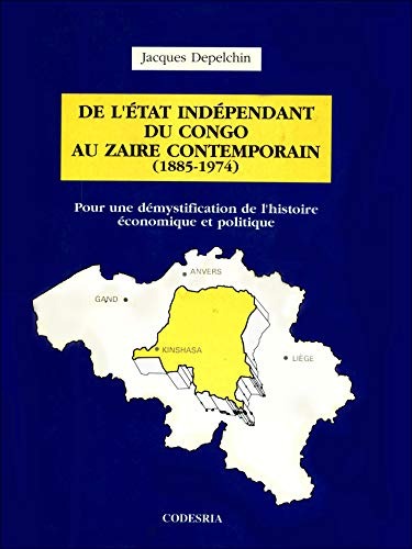De l'Etat indépendant du Congo au Zaïre contemporain (1885-1974)