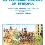 An Economic History of Ethiopia  vol 1: The Imperial Era 1941-74