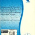Le financement de l'éducation, problématique du partage des coûts et réformes budgétaires: Le cas de l'enseignement primaire et secondaire au Niger (Printed)