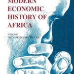 A Modern Economic History of Africa  Vol 1 : The Nineteenth-Century (Hard Cover -Printed)