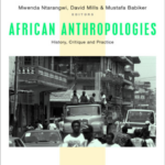 African Anthropologies: History, Critique and Practice (Printed)