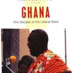 Ghana: One Decade of the Liberal State (Printed)