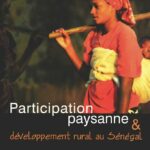 Participation paysanne & développement rural au Sénégal (Printed)