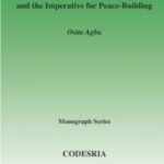 West Africa's Trouble Spots and the Imperative for Peace -Building (Printed)