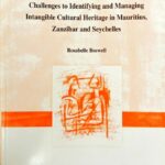 Challenges to Identifying and Managing Intangible Cultural Heritage in Mauritius, Zanzibar and Seychelles (Printed)