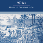 Coloniality of Power in Postcolonial Africa - Myths of Decolonization
