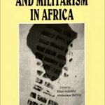 The Military and Militarism in Africa (Ebook)