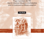 Usages et pratiques des TIC dans les situations éducatives et de formation pour la résolution de problèmes complexes (ebook)