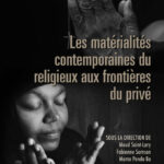 Les matérialités contemporaines du religieux aux frontières du privé